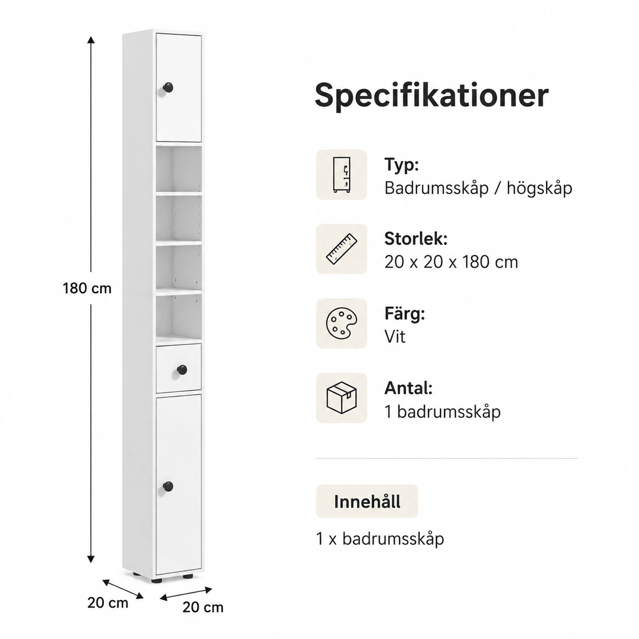 Smalt badrumsskåp med låda och hyllor