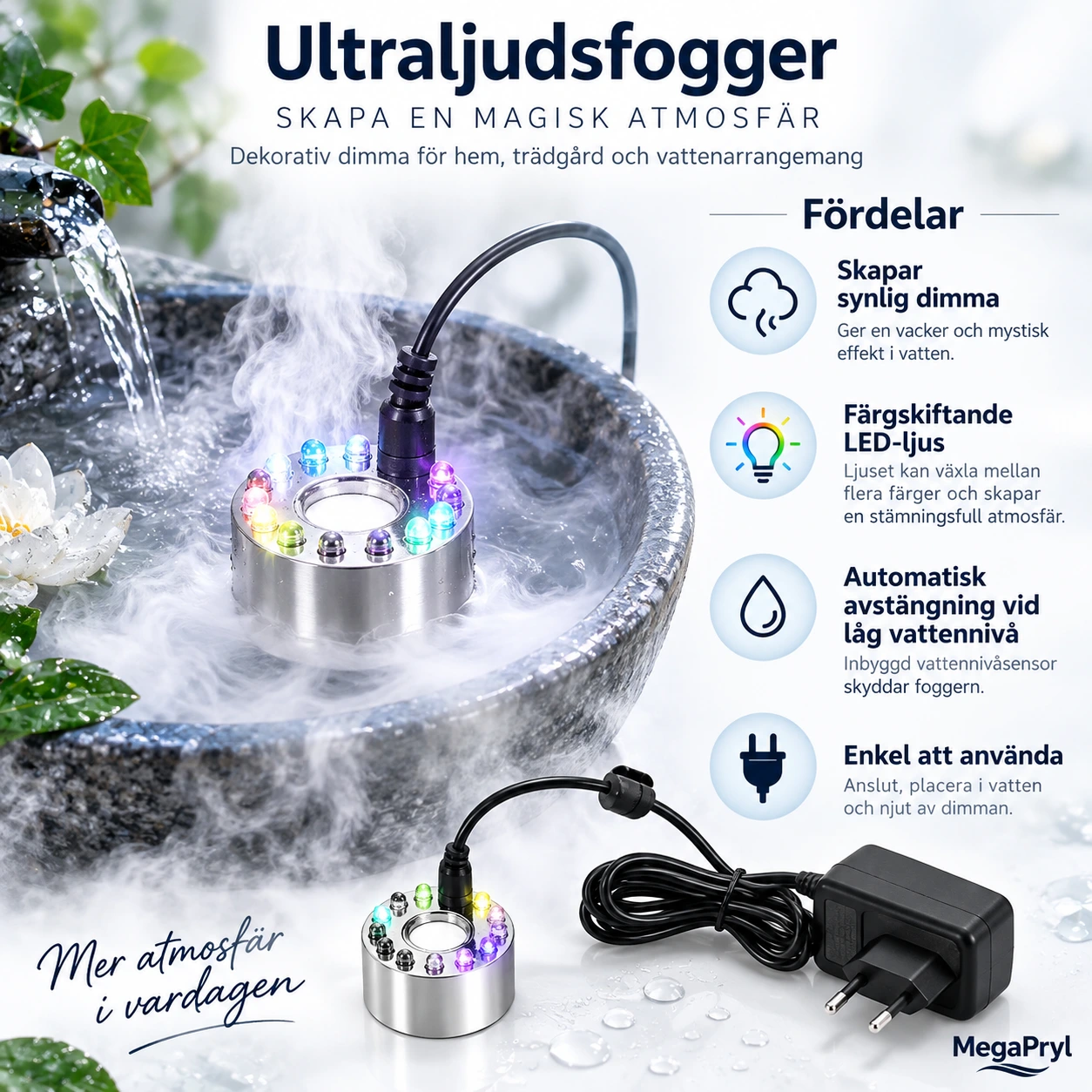 Ultraljudsfogger för fontän och dekoration