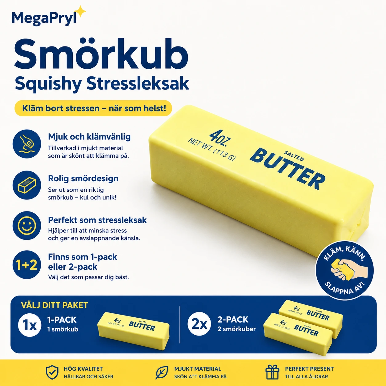 Smörkub Squishy Stressleksak