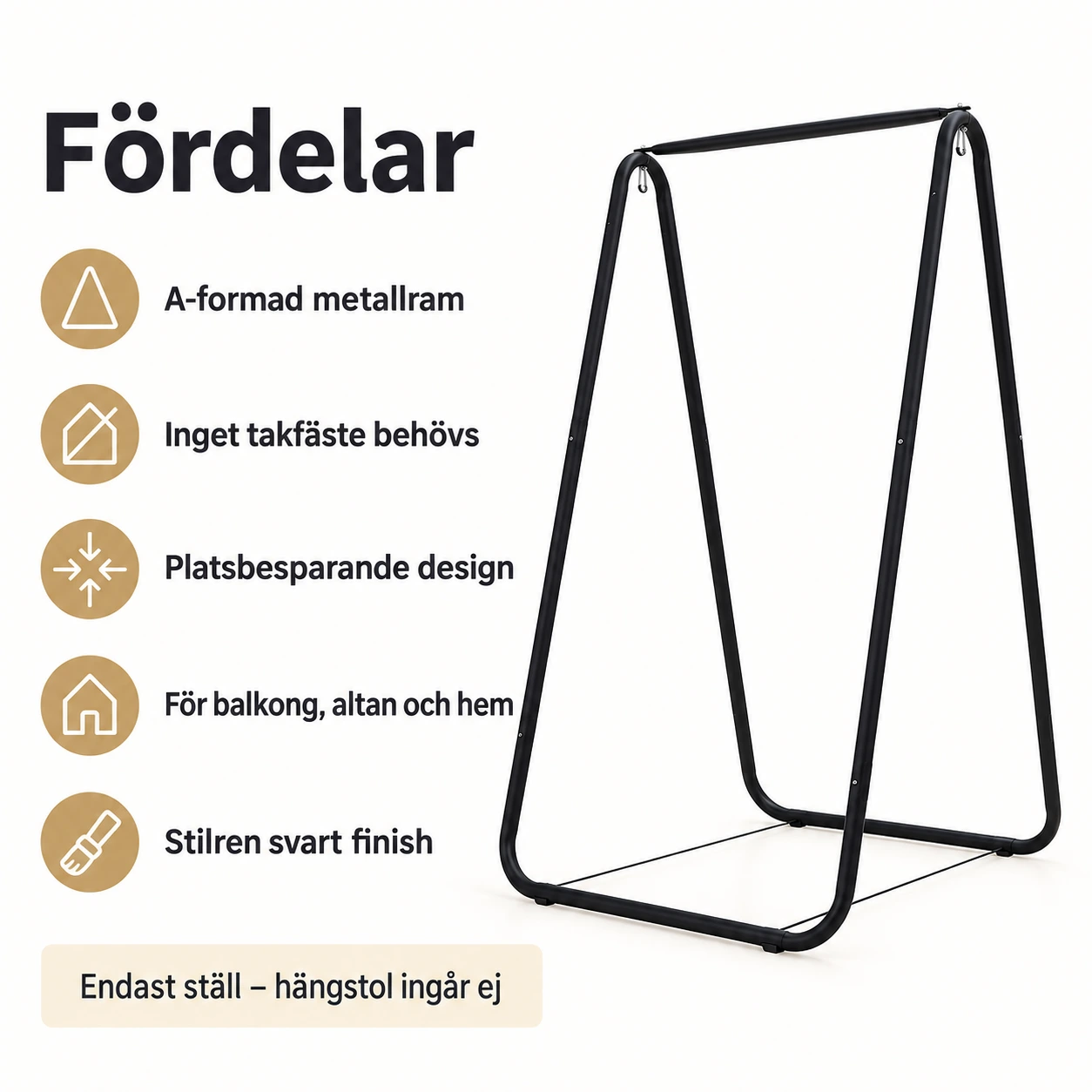 Hängstolställ i metall med A-formad ram