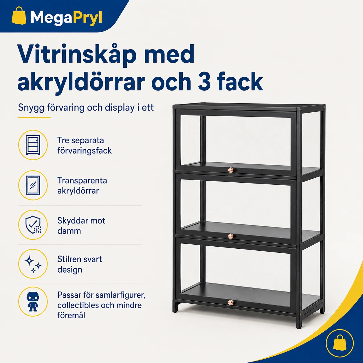 Vitrinskåp med akryldörrar och 3 fack