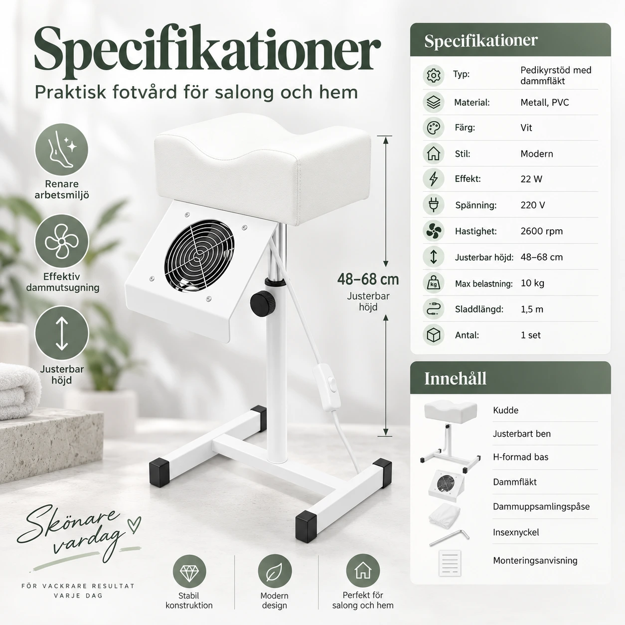 Pedikyrstöd med dammfläkt och justerbar höjd