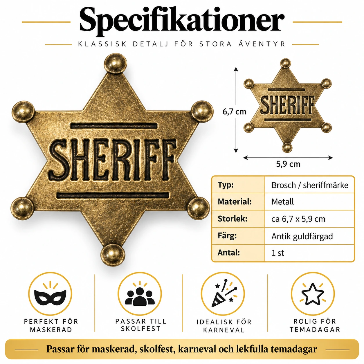 Sheriffstjärna brosch i metall för maskerad och lek